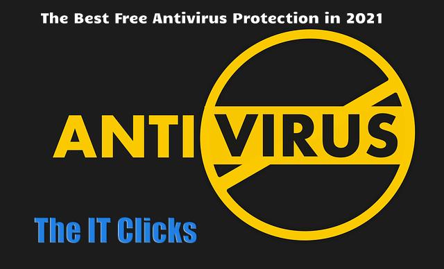 The Best Free Antivirus Protection in 2021