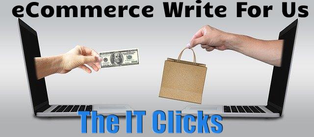 eCommerce Write For Us